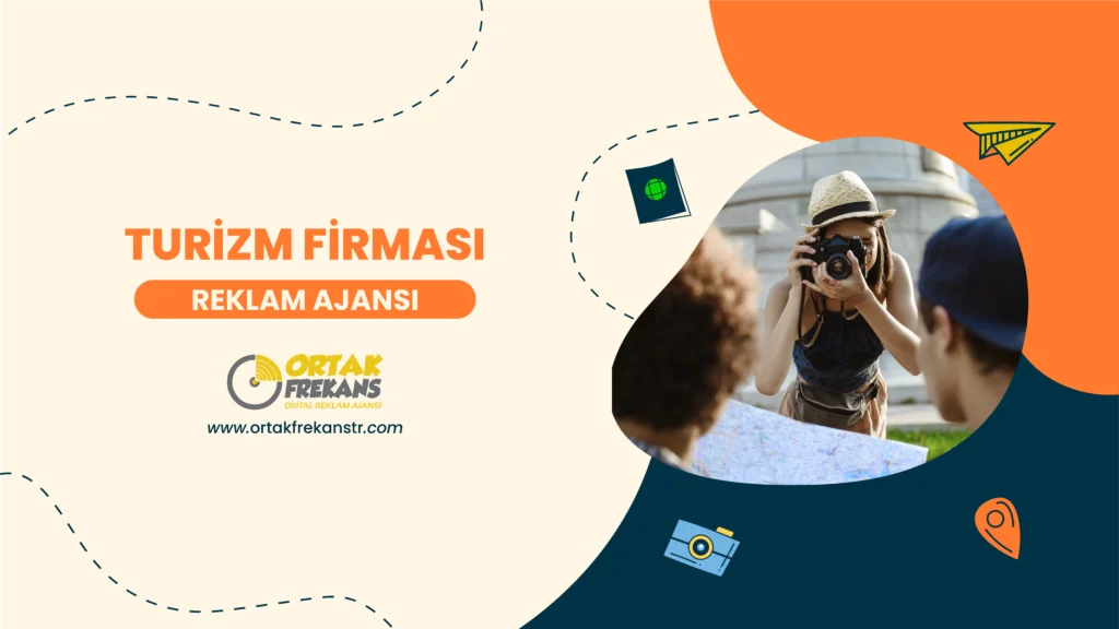 Turizm Firması Reklam Ajansı